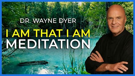 Dr wayne dyer meditation